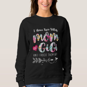Jag har två titlar på Mamma och Gigi-Blommigten T Shirt