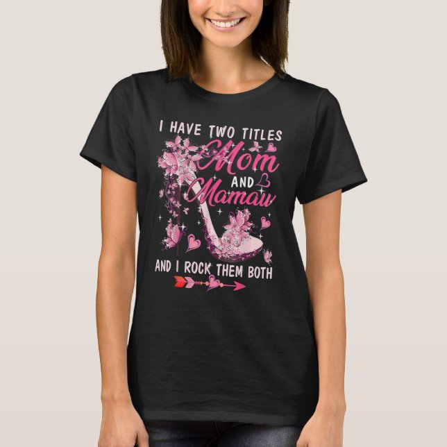 Jag har två titlar på Mamma och mamaw Cute Butterf T Shirt (Framsida)