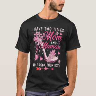 Jag har två titlar på Mamma och mamaw Cute Butterf T Shirt