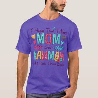 Jag har två titlar på Mamma och Mawmaw Women Blomm T Shirt