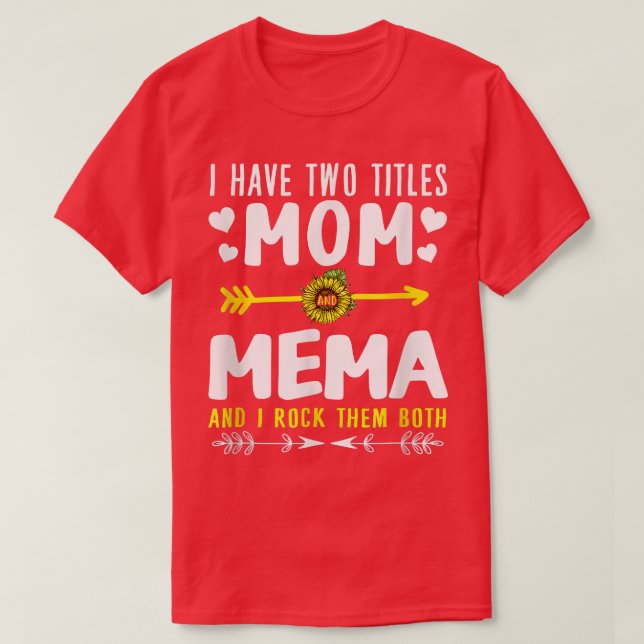 Jag har två titlar på Mamma och Mema på ludd Mammo T Shirt (Design framsida)