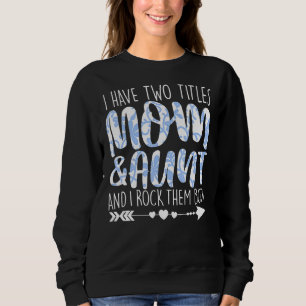 Jag har två titlar på Mamma och Moster Outfit Gran T Shirt
