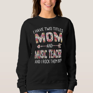 Jag har två titlar på Mamma och Music Lärare Mothe T Shirt