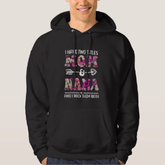 Jag har två titlar på Mamma och Nana-Blommigten i Hoodie