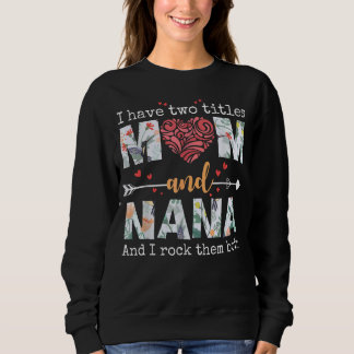 Jag har två titlar på Mamma och Nana för Mors dagM T Shirt