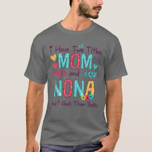 Jag har två titlar på Mamma och Nona Women Blommig T Shirt