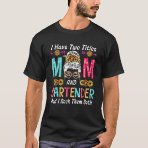 Jag har två titlar på Mamma och solrossnittet Bart T Shirt
