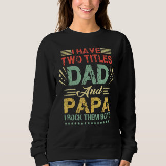 Jag har två titlar på morfar Pappa och Pappa Fars T Shirt