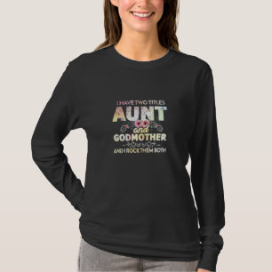 Jag har två titlar på Moster och Godmor Auntie T Shirt