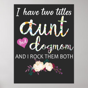 Jag har två titlar på moster och hund poster