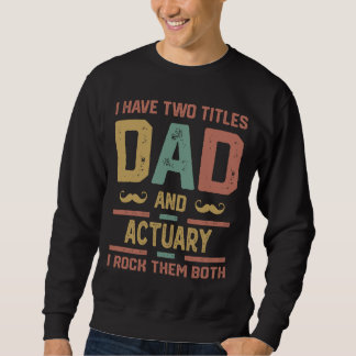 Jag har två titlar på Pappa och akut retro Lång Ärmad Tröja