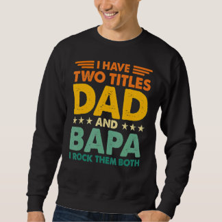 Jag har två titlar på Pappa och Bapa Retro Färg Pa Lång Ärmad Tröja