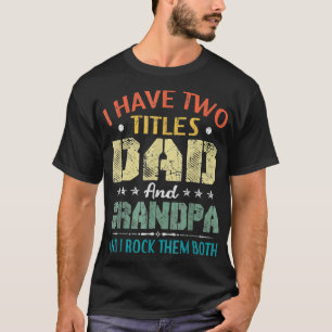 Jag har två titlar på Pappa och farfar-funny Vinta T Shirt