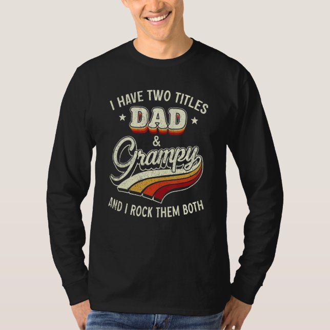 Jag har två titlar på Pappa och Grampy Manar Retro T Shirt (Framsida)