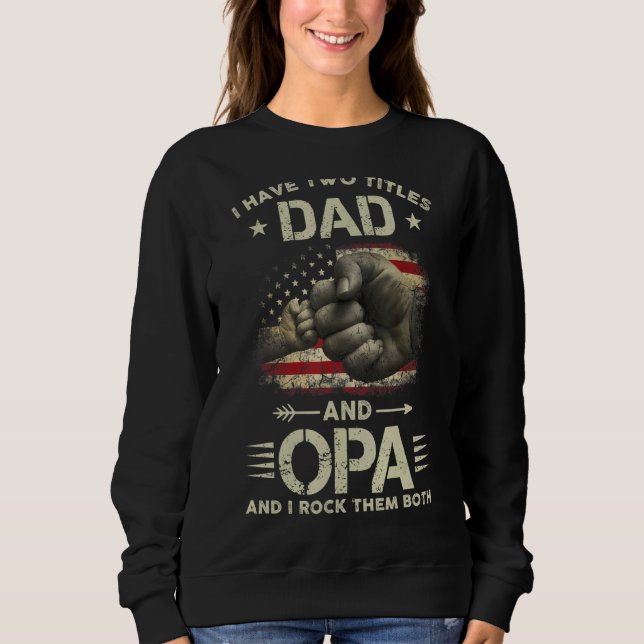 Jag har två titlar på Pappa och Opa Manar American T Shirt (Framsida)