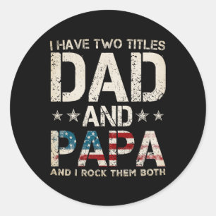Jag har två titlar på Pappa och Pappa USA:s amerik Runt Klistermärke