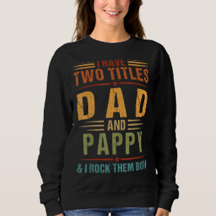 Jag har två titlar på Pappa och Pappy Manar-familj T Shirt