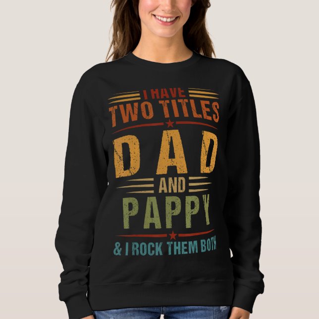 Jag har två titlar på Pappa och Pappy Manar-familj T Shirt (Framsida)