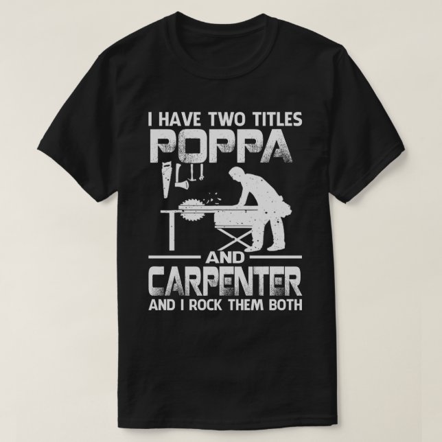 Jag har två titlar på POPPA och Carpenter och jag  T Shirt (Design framsida)