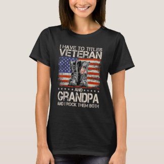 Jag har två titlar på veteran och morfar och jag S T Shirt