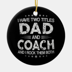 Jag har två titlar Pappa och Coach Vintage Far Julgransprydnad Keramik