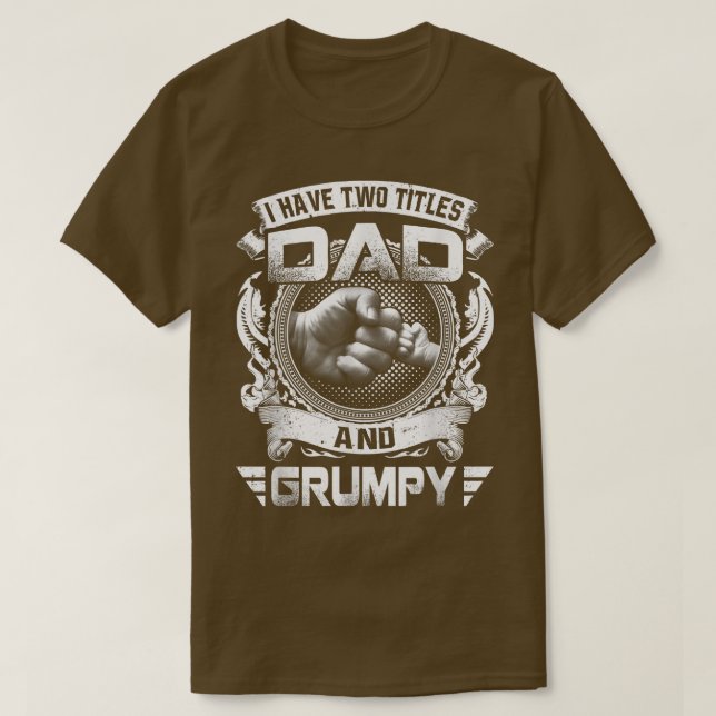 Jag har två titlar Pappa och en grumpy Funny Fars  T Shirt (Design framsida)