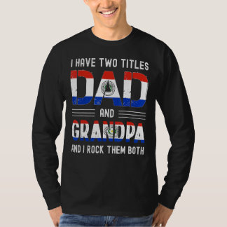 Jag har två titlar Pappa och farfar Paraguayan Man T Shirt