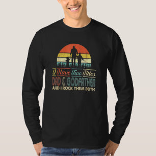 Jag har två titlar Pappa och Godfather Pappa Manar T Shirt