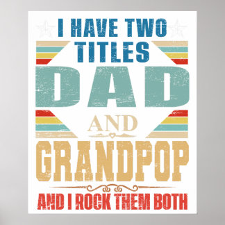 Jag HAR TVÅ TITLAR PAPPA OCH GRANDPOP OCH JAG KLIP Poster
