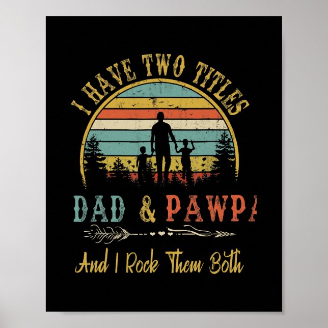 Jag har två titlar Pappa och Pawpaw Roligt Fars da Poster (Framsidan)