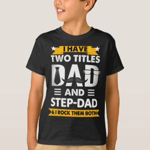 Jag har två titlar Pappa och Steg-Pappa t shirt Fa