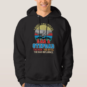 Jag har två titlar Pappa och Stepdad, mannen Myth Hoodie