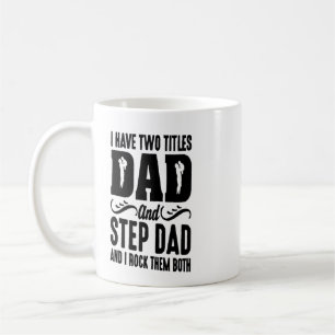 Jag har två titlar pappa och styvpappa Mugg