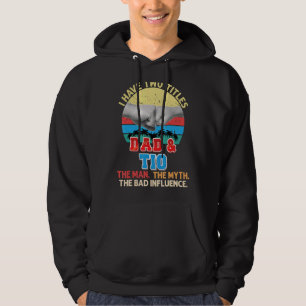 Jag har två titlar Pappa och Tio the Man Myth Bad Hoodie