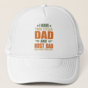 Jag har två titlar som är bäst värd för pappa fars keps