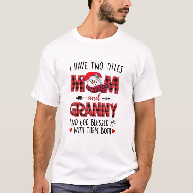 Jag har två titles Mamma Granny Gud välsigne mig S T Shirt (Framsida)