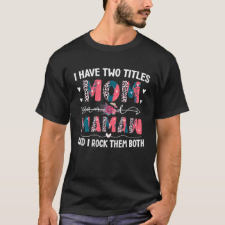 Jag har två titles Mamma och Mamaw Leopard Blommig T Shirt