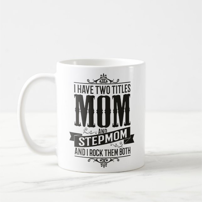 Jag har två Titles Mamma och Stepmamma och jag Ste Kaffemugg (Vänster)
