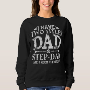 Jag har två titles Pappa Amp Stepdad Lycklig Far T Shirt