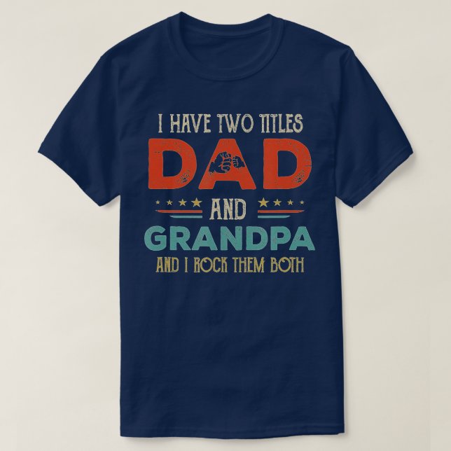 Jag har två titles Pappa och Grandpa Funny Far T Shirt (Design framsida)