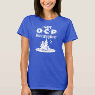 Jag har tvångsmässig campa oordning för OCD Tee Shirt