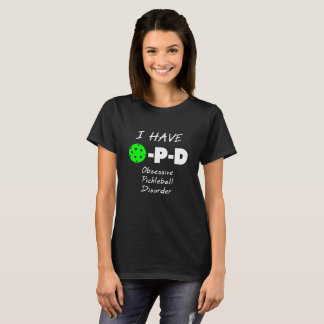 Jag har tvångsmässig Pickleball oordning T-shirt