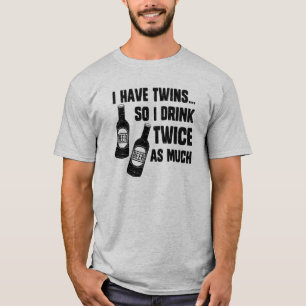 JAG HAR TWILLINGAR, SÅ JAG DRICKER TVÅ GÅNGER S TEE