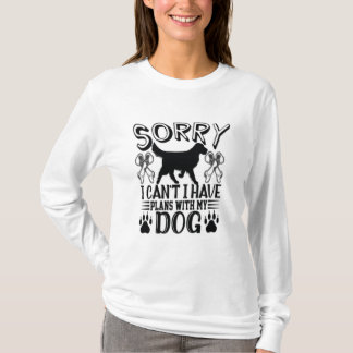 Jag har tyvärr planer med min Hund-offert T Shirt