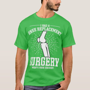Jag har utbyte av kirurgisk kirurgi med KN-ersättn T Shirt