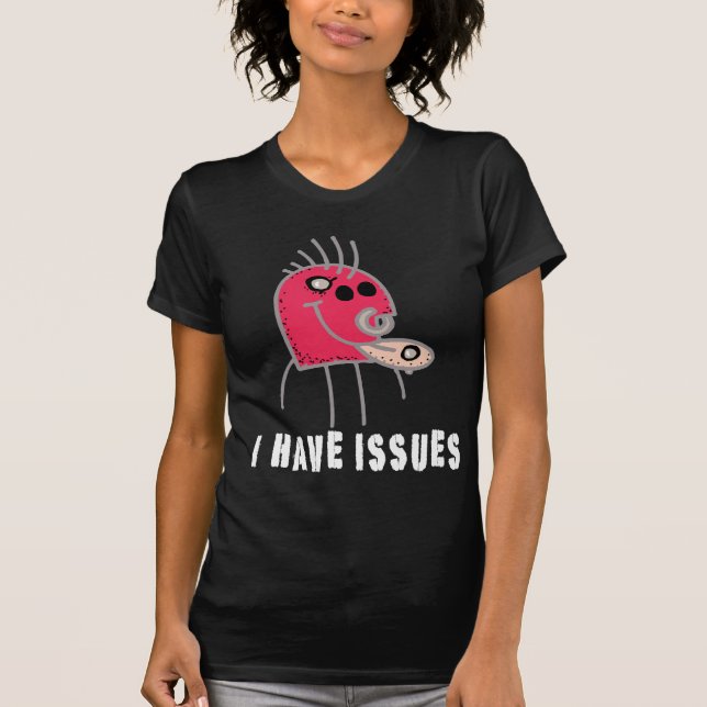 Jag har utfärdar T-tröja Tee Shirt (Framsida)