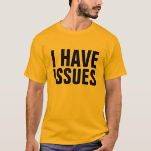 Jag har utfärdar tee shirt