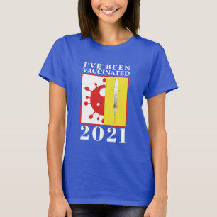 Jag har vaccinerats för Covid-19 2021 T Shirt