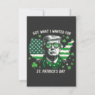 Jag Har vad jag ville för St. Patrick Day Trump US Tack Kort