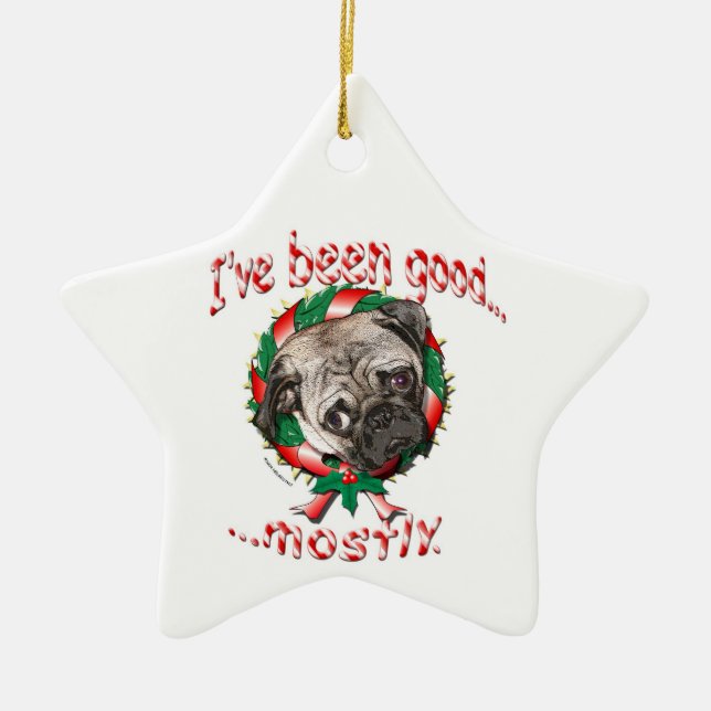 Jag har varit Bra...mestadels! Pug jul Ornament (Framsidan)